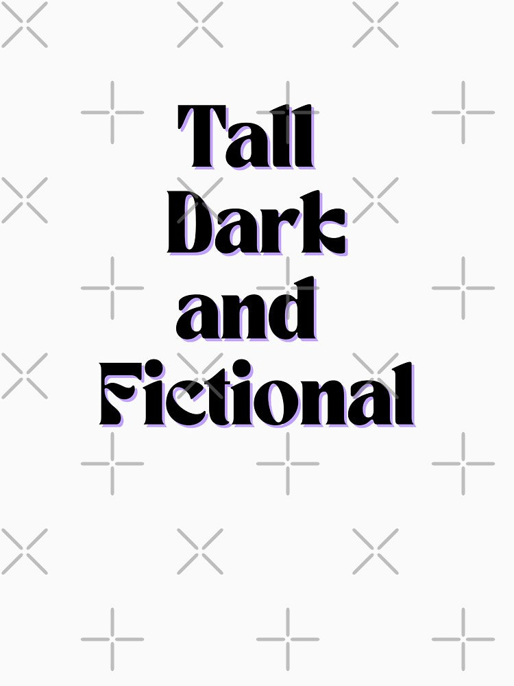 Copy of Tall Dark and Fictional Black by haleyerin