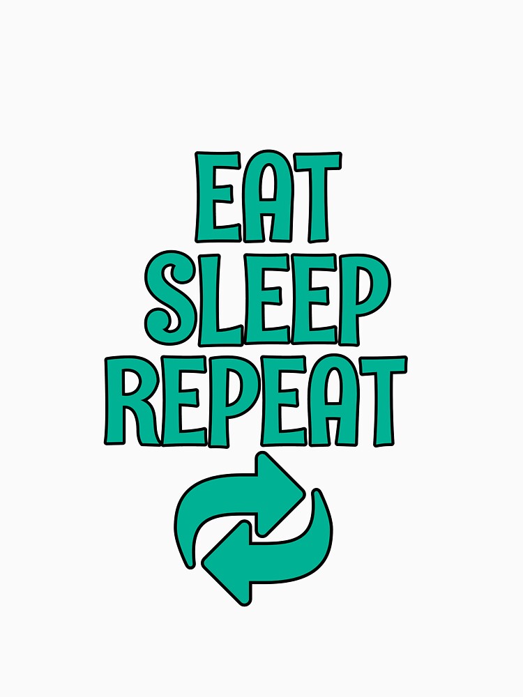 Eat Sleep Repeat mint green by rovan-hamdy