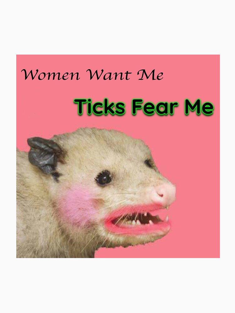 Women Want Me Possum by darkomens