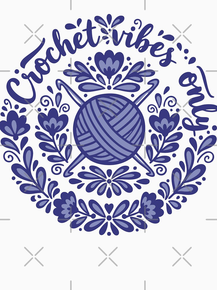 Crochet Vibes Only Funny Crochet Lover Mothers Day by LuminOrb