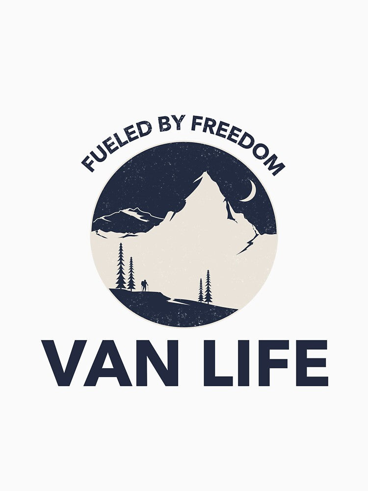 Fueled By Freedom Van Life Traveler by Pureitee