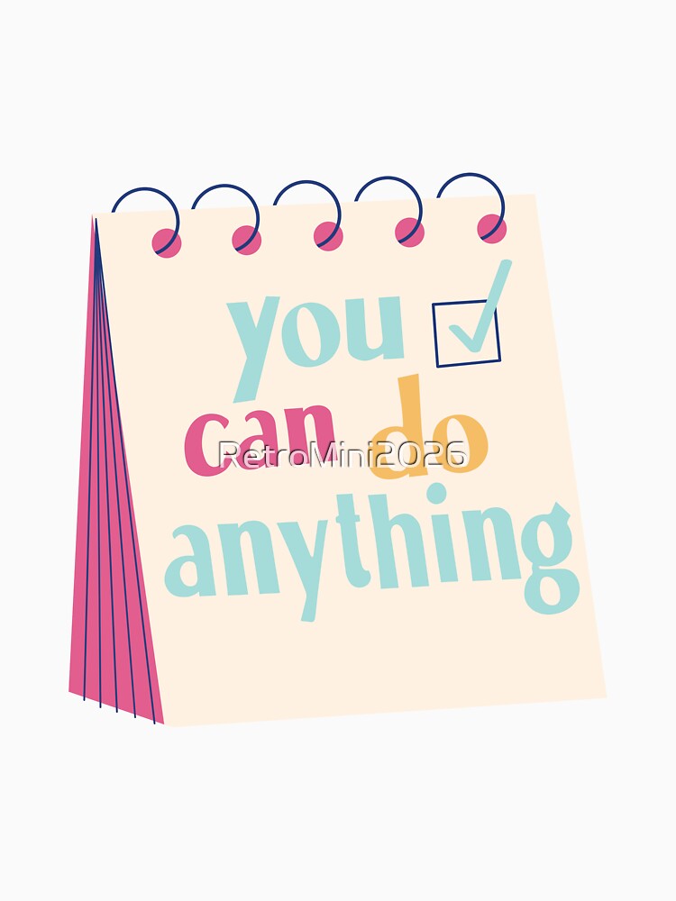 You Can Do Anything Motivational Inspirational Affirmation by RetroMini2026