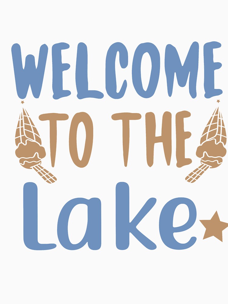 WELCOME TO THE LAKE by Remorem