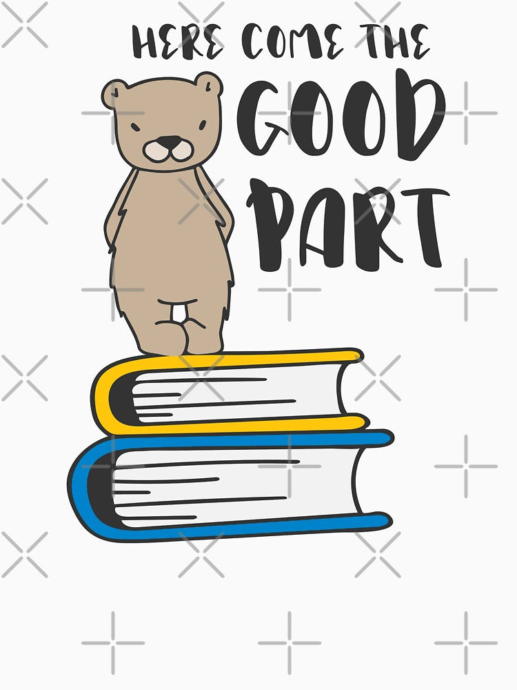 Here comes the good part bear Book lovers by eviesfashion