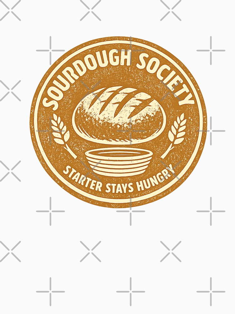 Sourdough Society Starter Stays Hungry — Vintage Sourdough Loaf Wheat Badge Tee by VaultInk