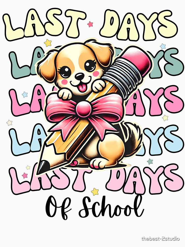 Last Day Of School Coquette Dog Lovers Teacher, Student by thebest-2studio
