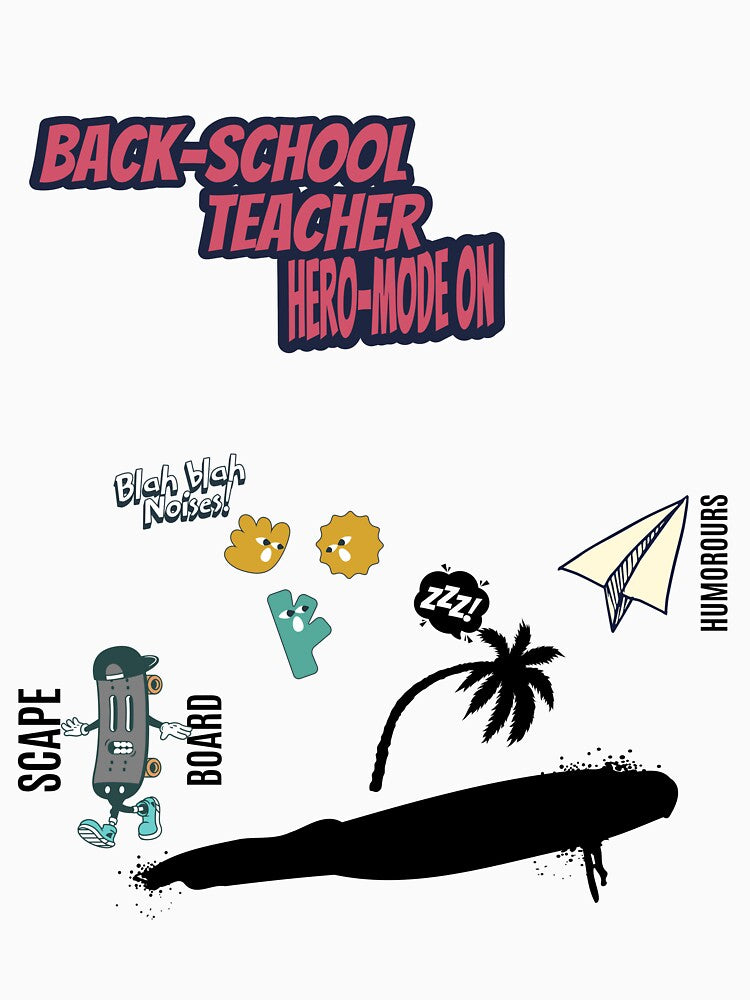 Back to School – Teacher Hero Mode ON | Funny Classroom Survival Design by kzeros