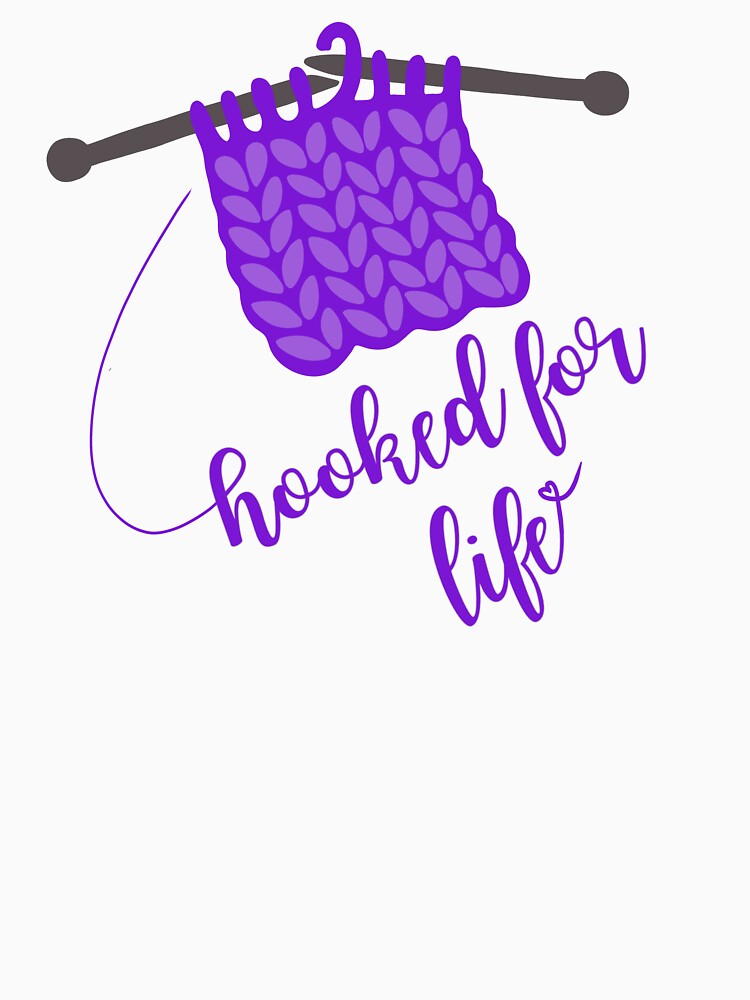 Hooked for Life – Crochet Lover Design by majownik