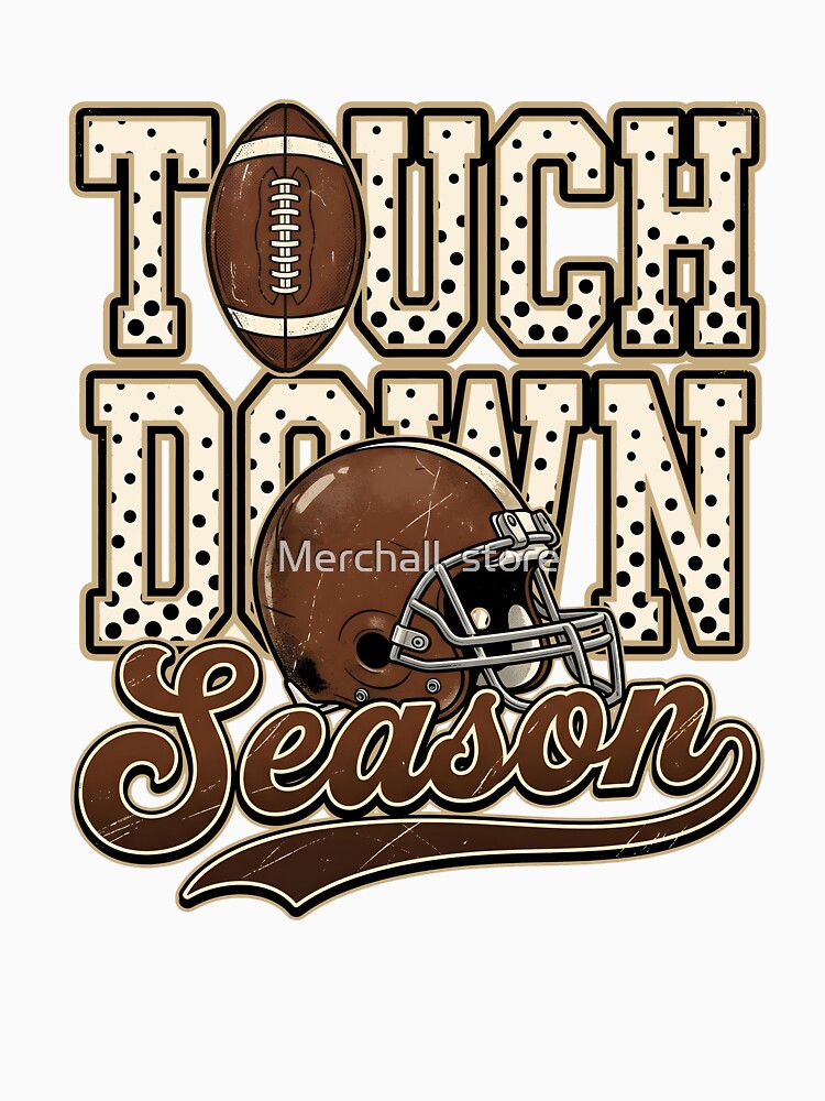 Touch down Season , Football Fan Gift, Polka Dot Football and Helmet Game Day, Game Day Graphic Tee, Football Lover Gift by Merchall  store