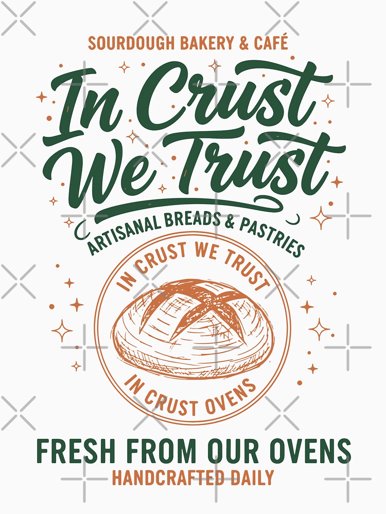sourdough In Crust We Trust bread baking baker by LuminOrb