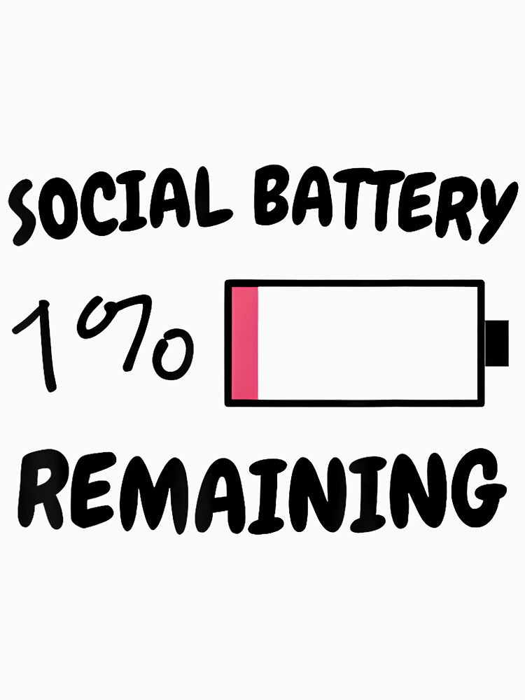Social Battery 1% Remaining by JohnVBurks