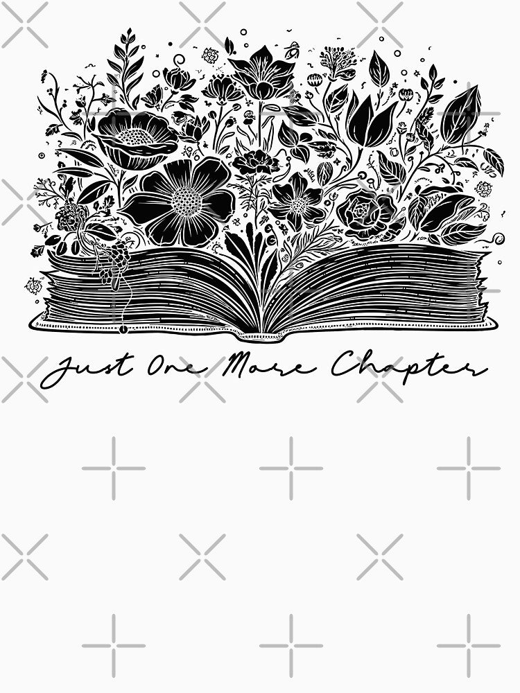 Just one more chapter by iPrintastyCo