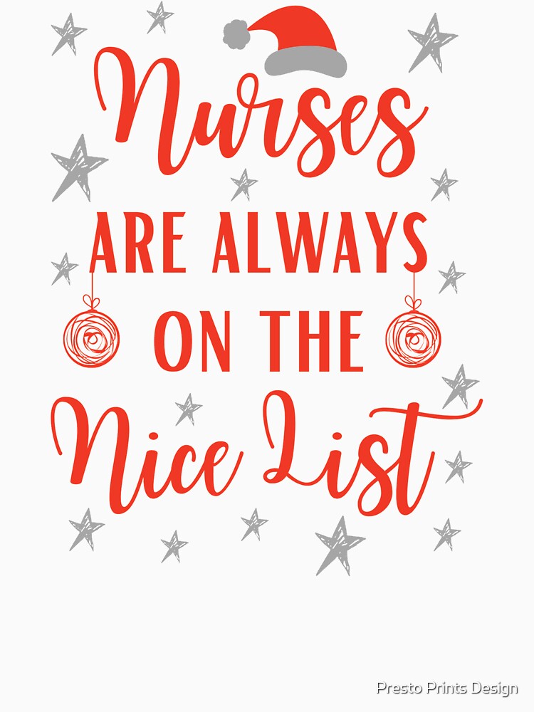 Nurses On The Nice List | Nurse Christmas Shirt | Nurse Christmas Gift by Presto Prints Design