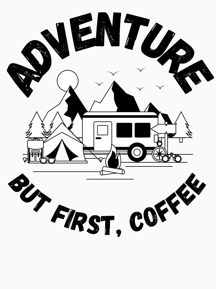 Adventure, but first, coffee! - Camp life by Coots89