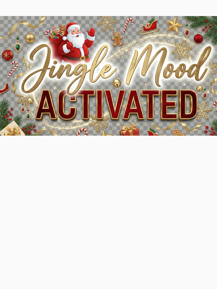Jingle Mood Activated Funny Christmas Shirt - Holiday Spirit Tee Gift for Women Men by VibeCraftique