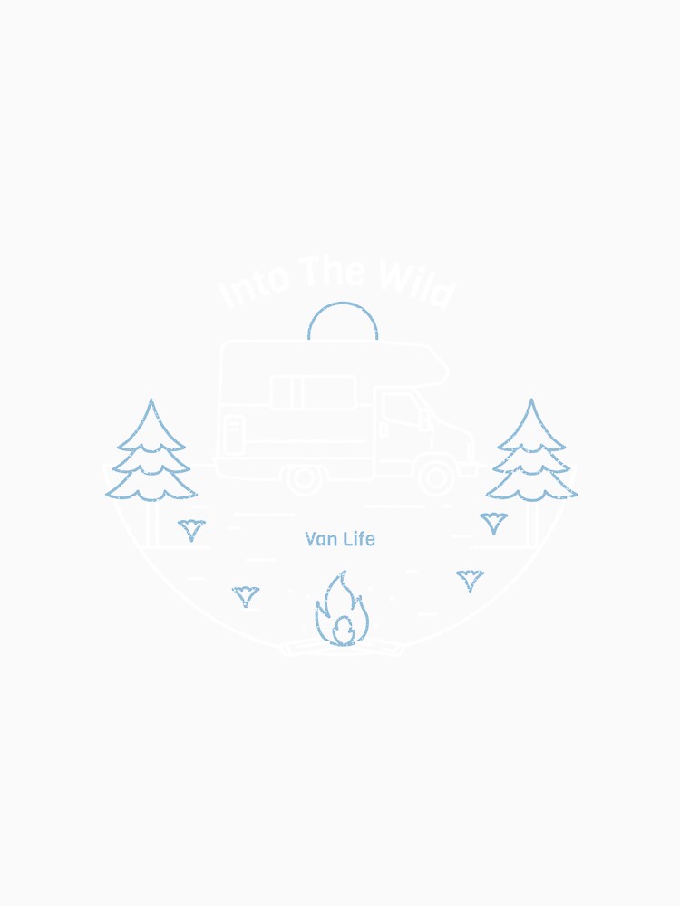Into The Wild Van Life Tree Forest Campfire by Rene-Greff