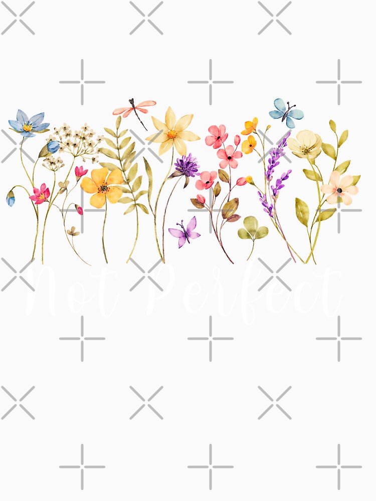 Not Perfect  Self Care Mental Health Awareness T Shirt by LLdreams