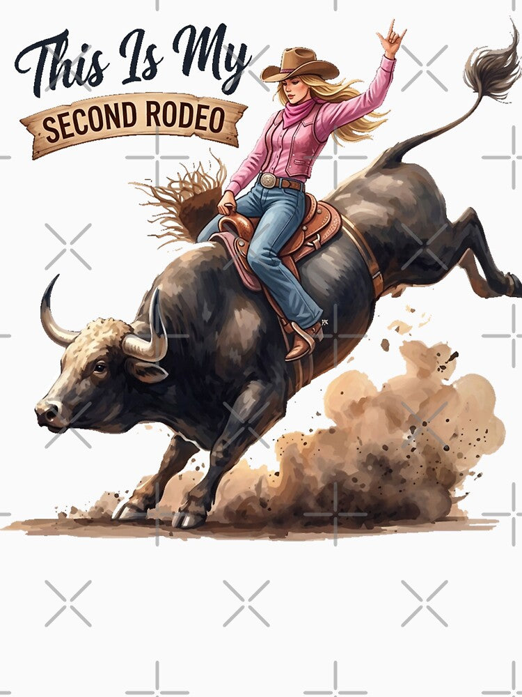 This Is My Second Rodeo, Cowgirl by francous03