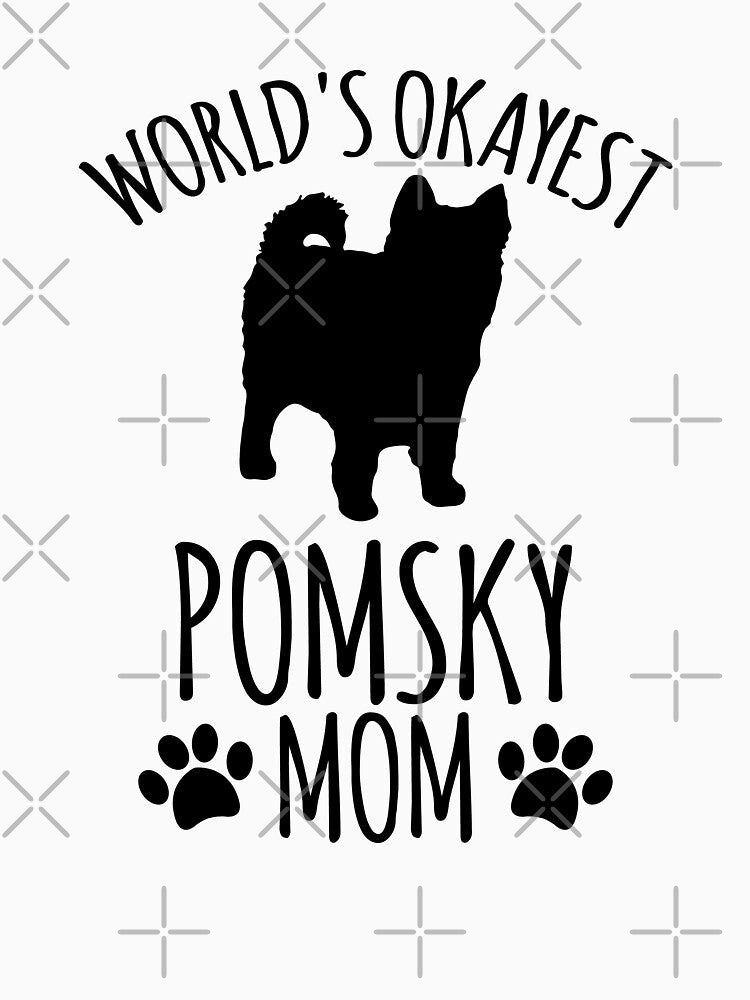 Worlds Okayest Pomsky Mom - Dog Mom by kindxinn