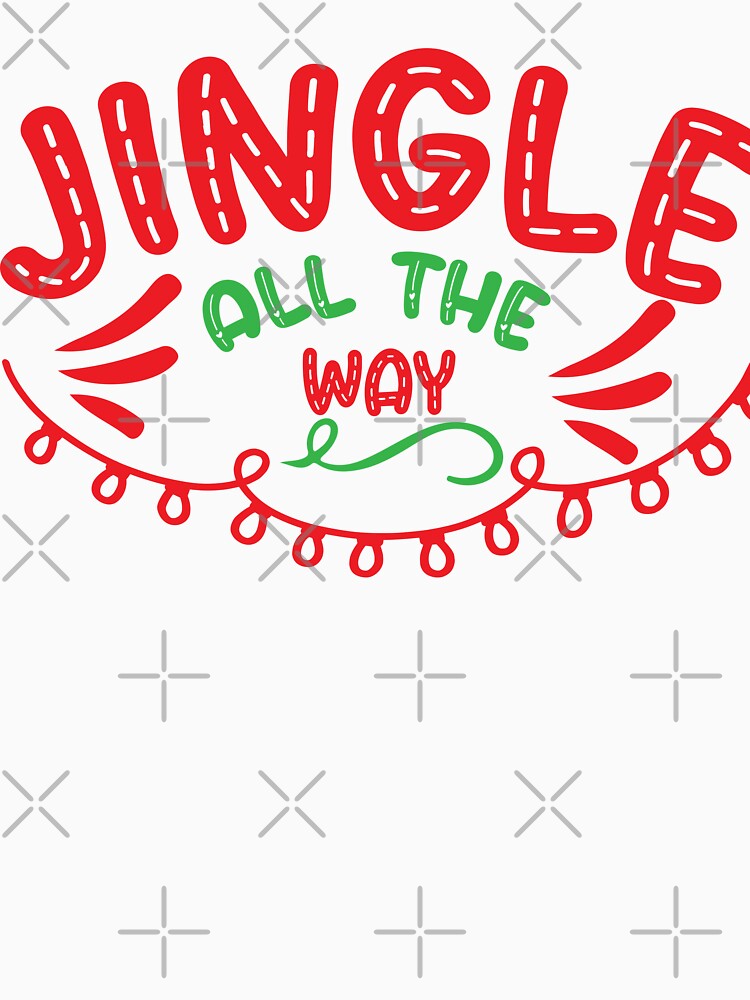 Jingle All The Way - Classic Christmas Song Quote by FuzionRaptor