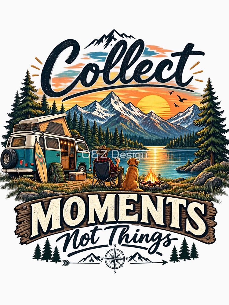 Collect Moments Not Things by O&Z Design