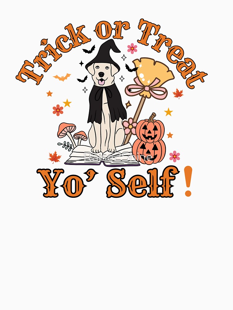 Trick or Treat Your Self Fall Halloween Female Design by Raise2Shine