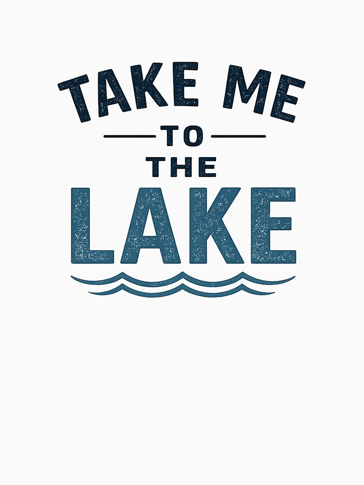 Take Me to the Lake – Minimalist Lake Life Typography Design by Digal92