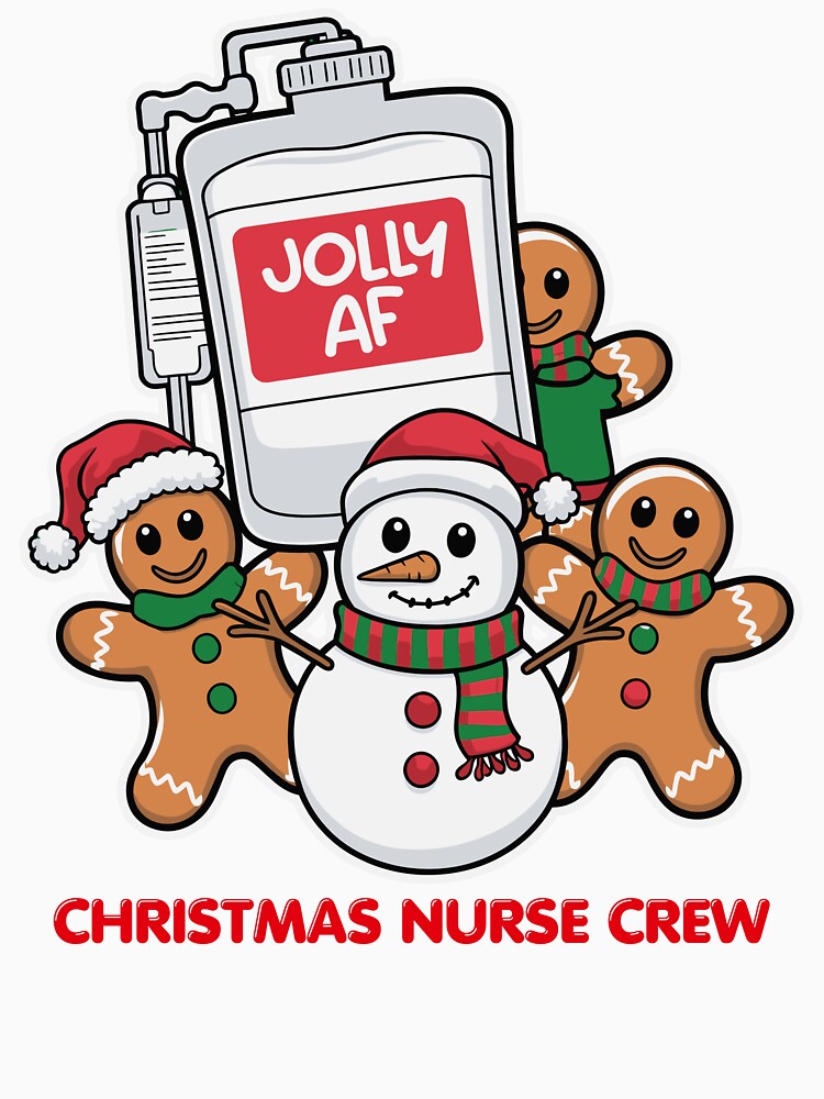 Christmas Nurse Crew – Jolly AF | Snowman & Gingerbread IV Bag Nurse Design by NANursing