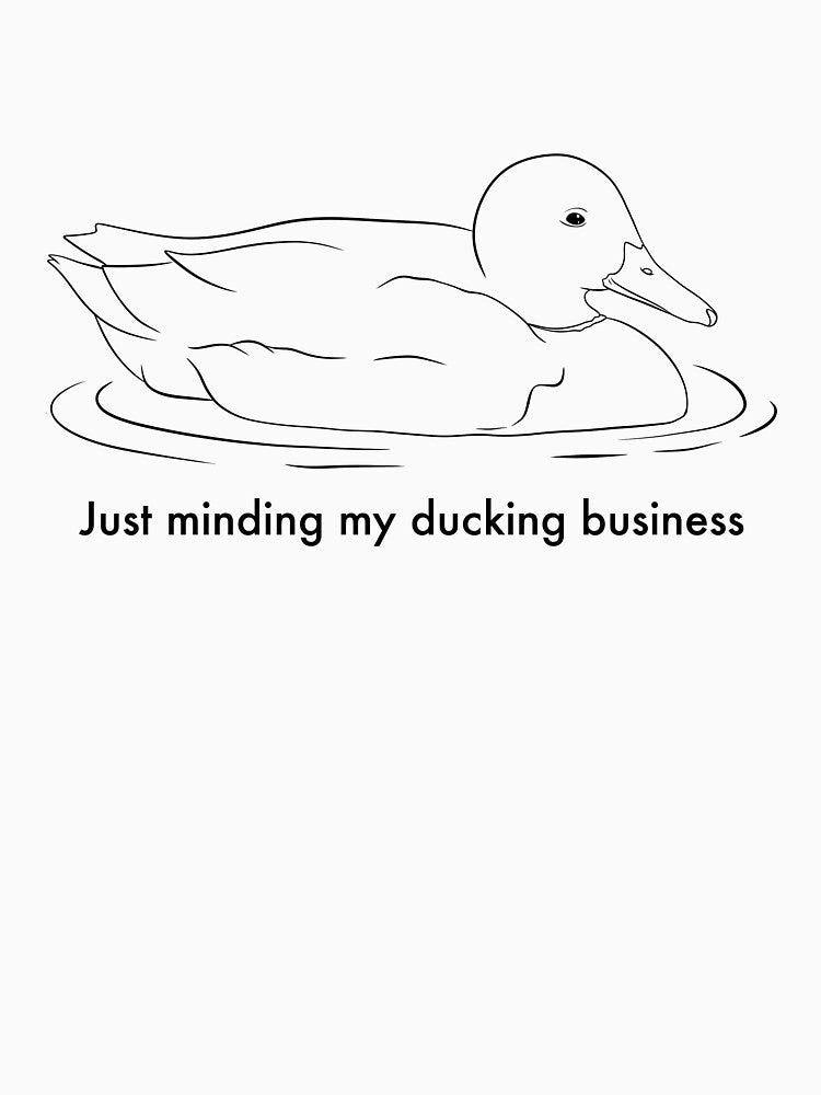 Just minding mu dusking business - Funny duck meme by aStro678