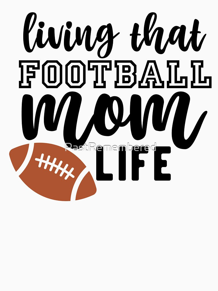 Living That Football Mom Life Apparel and Home Décor by Compass and a Camera