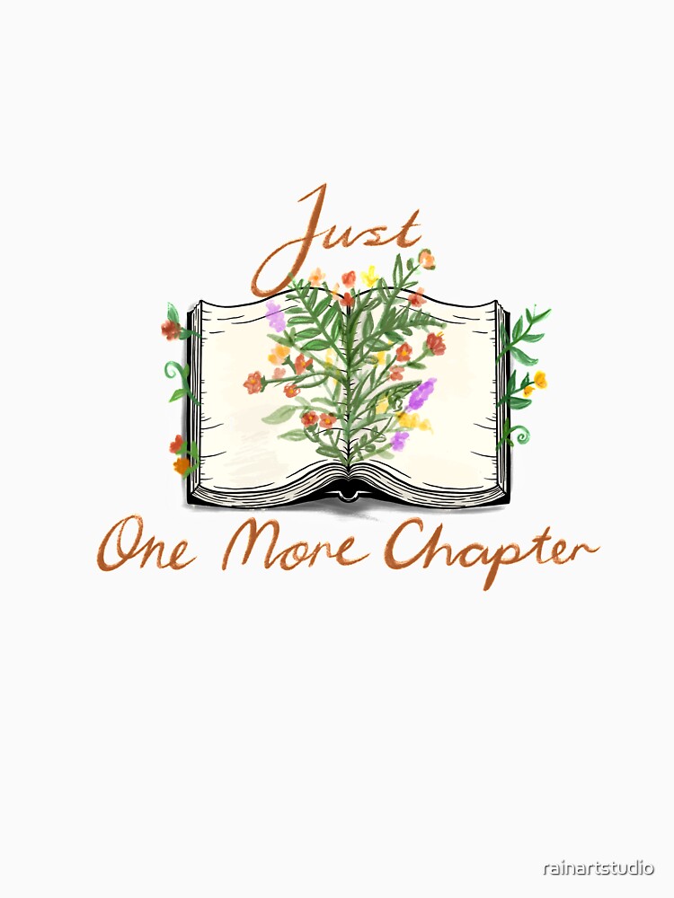 Just one more chapter - I love books by rainartstudio