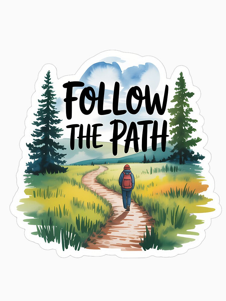 Follow the path hiking quote by NiftyWrx