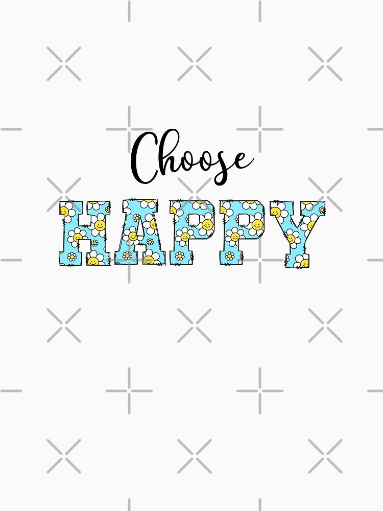 Choose Happy by Foxcreations94