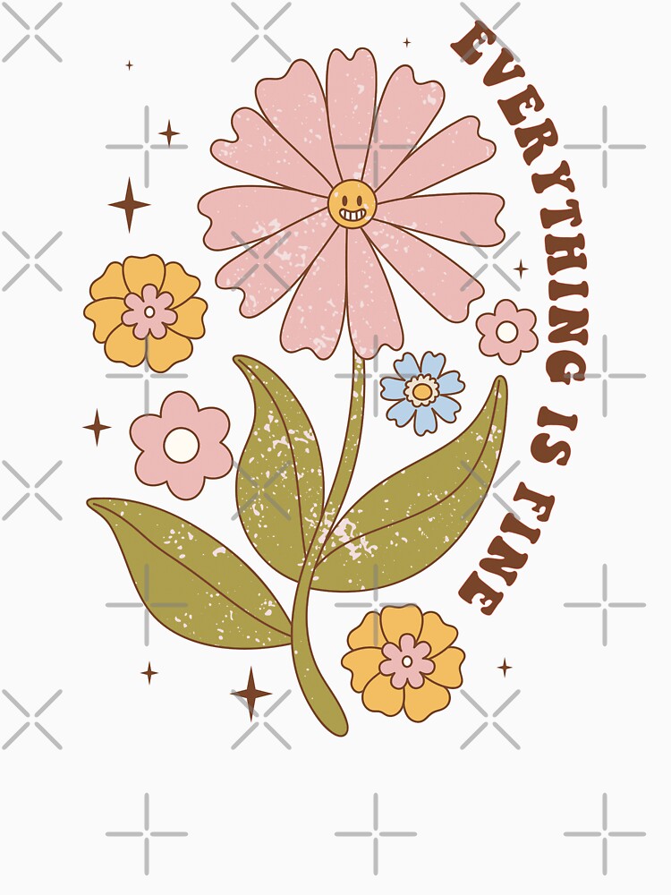 Everything Is Fine Retro flower quote repeating pattern, 70s aesthetic, 70s colours by CEB1700