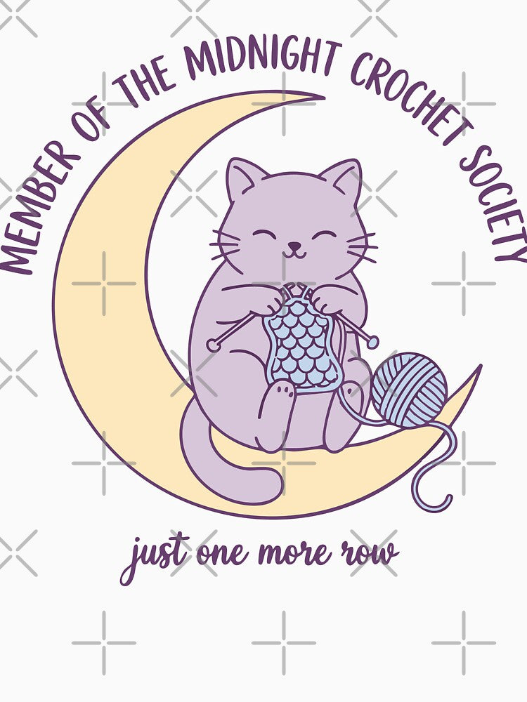 Member Of Midnight Crochet Society Just One More by LuminOrb