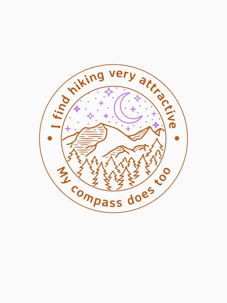 Hiking is Attractive by Avalon Designs