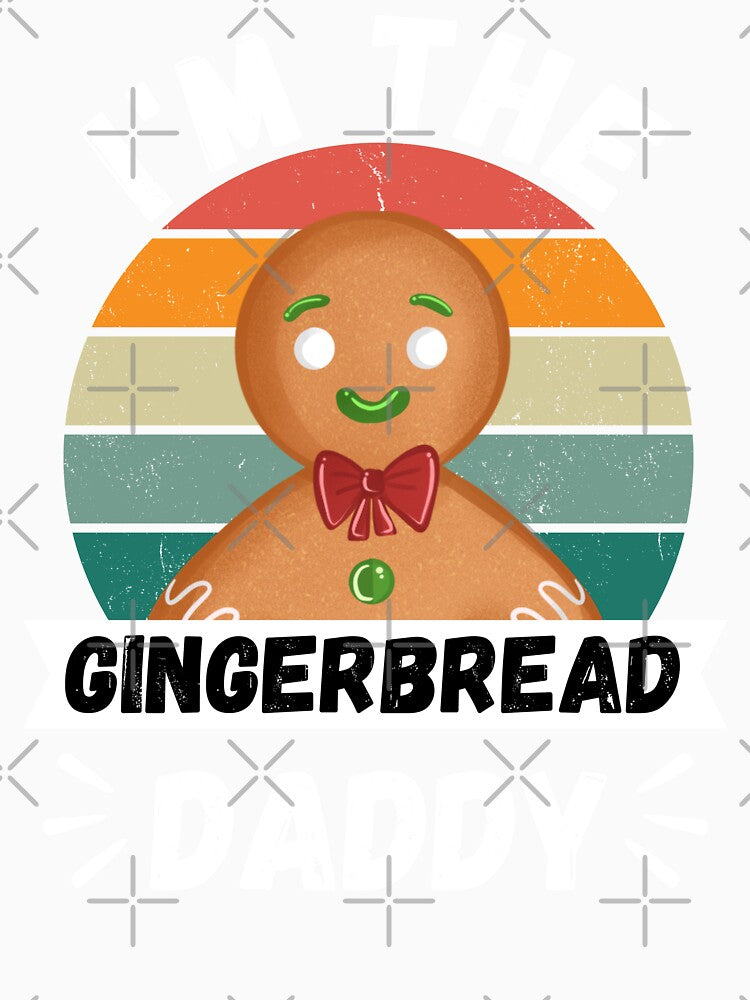 I'm The Gingerbread Daddy by NinniSilver