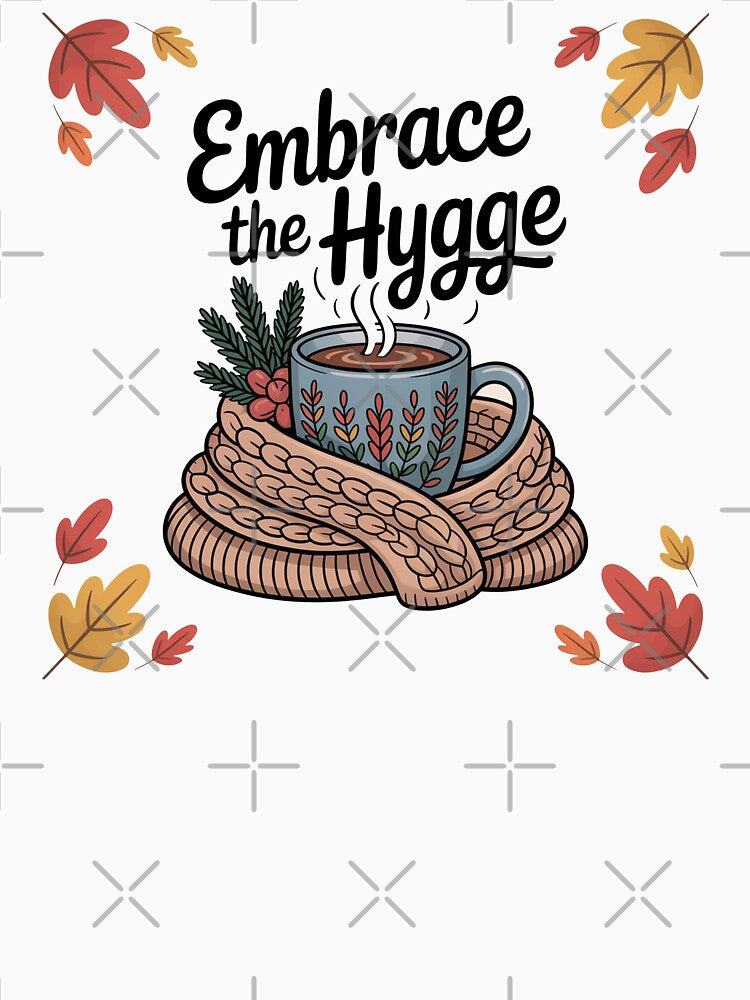 Embrace the Hygge Cozy Autumn Coffee Design by MonkiFlipp