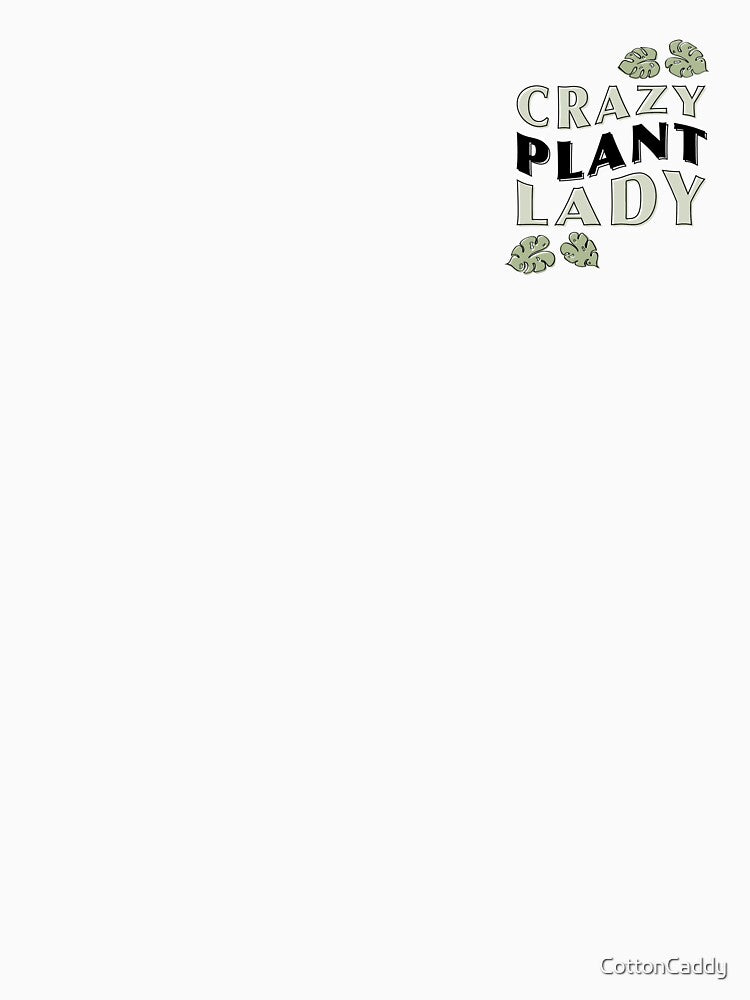 Crazy Plant Lady by CottonCaddy