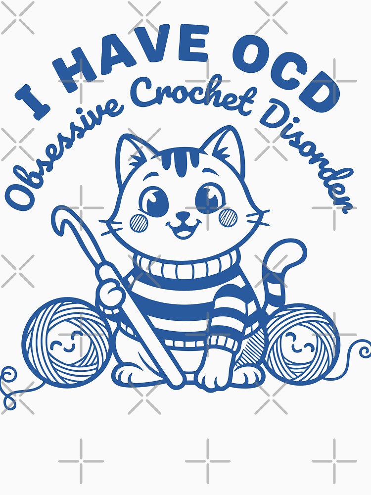 I Have OCD Obsessive Crochet Disorder Crochet by LuminOrb