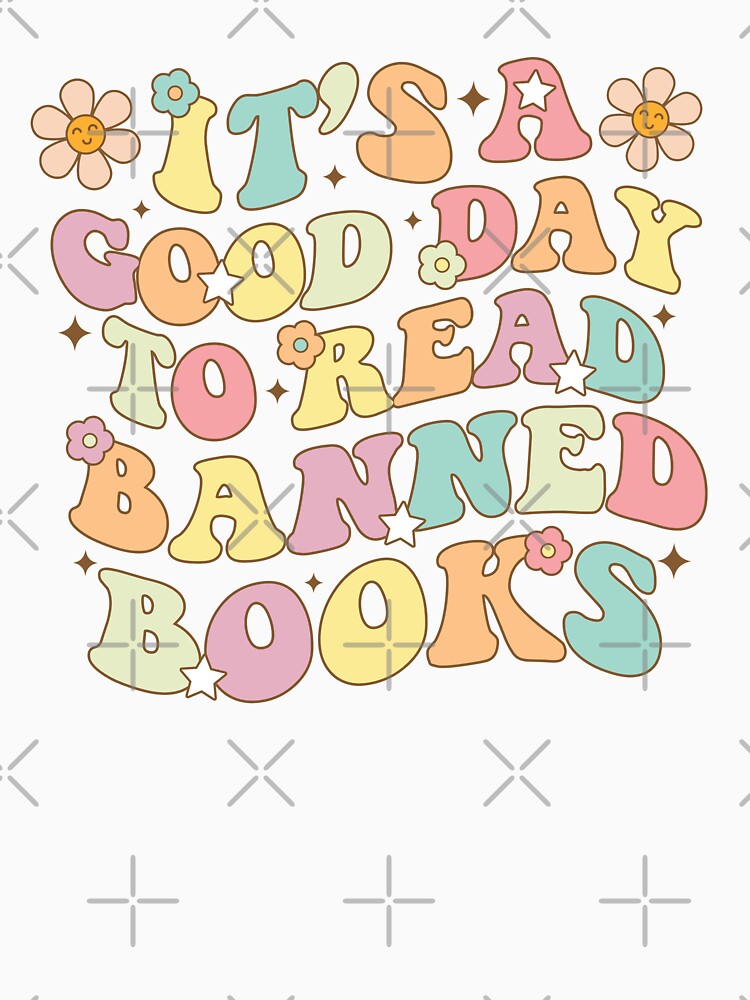 It's A Good Day To Read Banned Books Spicy Book Club for Book Lovers Gift Ideas by StickyBook