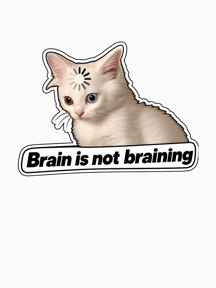 Brain Is Not Braining by Suiolota