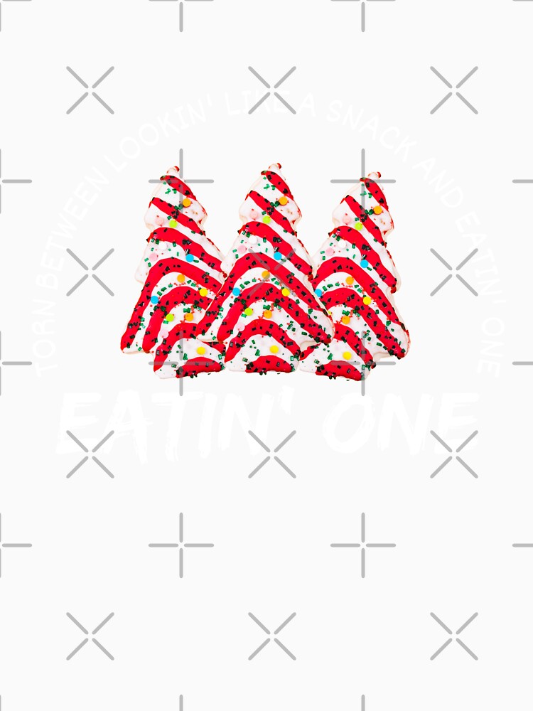 Torn Between Looking Like A Snack And Eating One Little Debbie Christmas Tree Cakes by ArtistryPrint