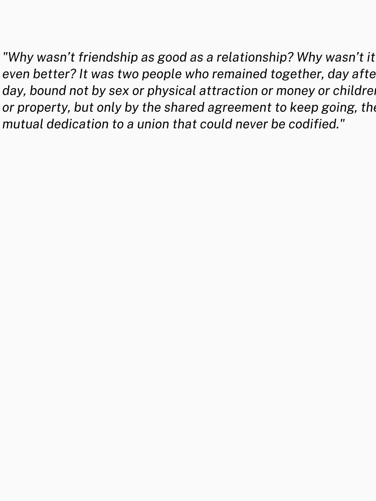 why wasn't friendship as good as a relationship quote by Alter-Idem