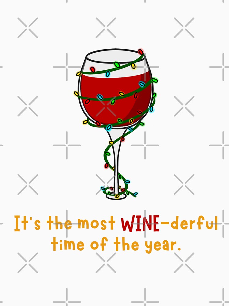 It's the most WINE-derful time of the year by EverythingMaria