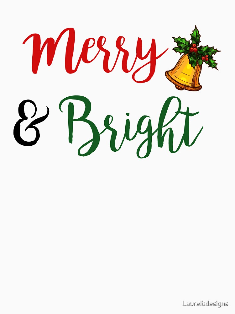 Merry and Bright by Laurelbdesigns