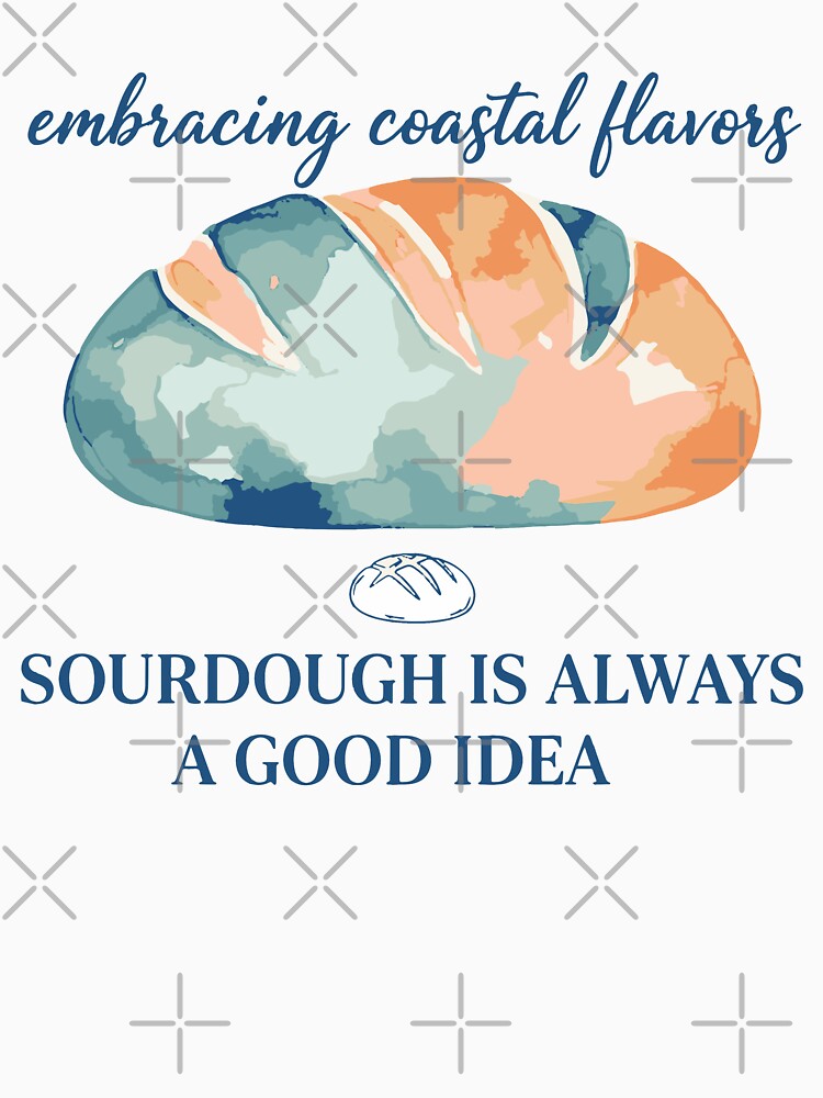 Sourdough Bread Baking Sourdough Is Always Good by LuminOrb