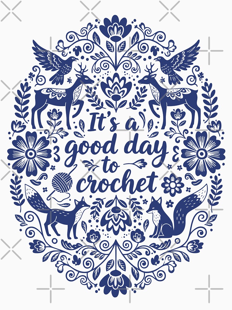 Its A Good Day To Crochet Funny Crochet Lover by LuminOrb