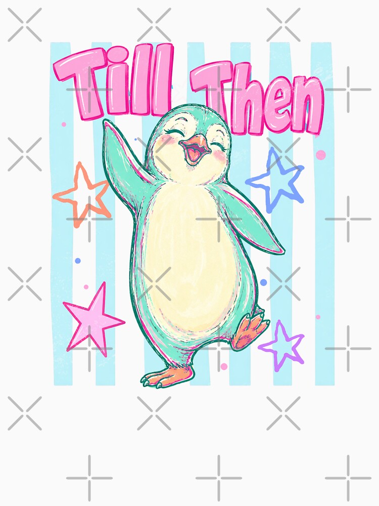 Cute Retro Pop Style Penguin - "Till Then" by Polarisofficial