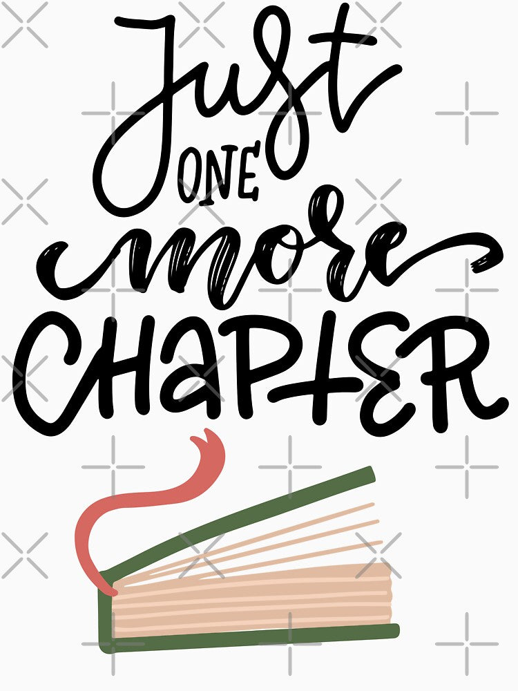 Just one more chapter by addict2reading